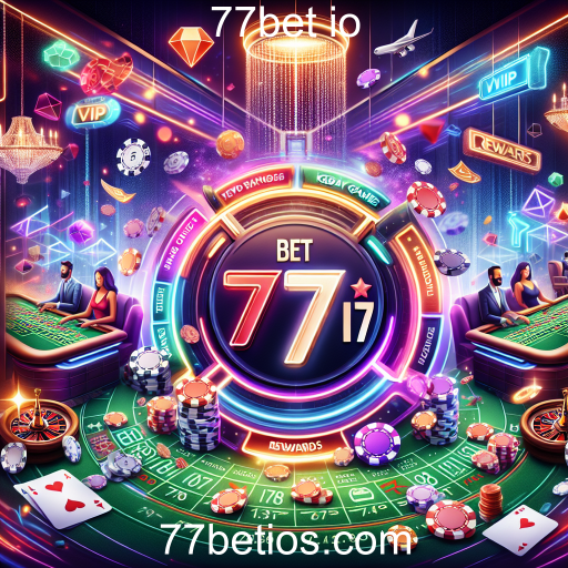 Explore o Programa VIP do 77bet io: Benefícios e Vantagens Exclusivas